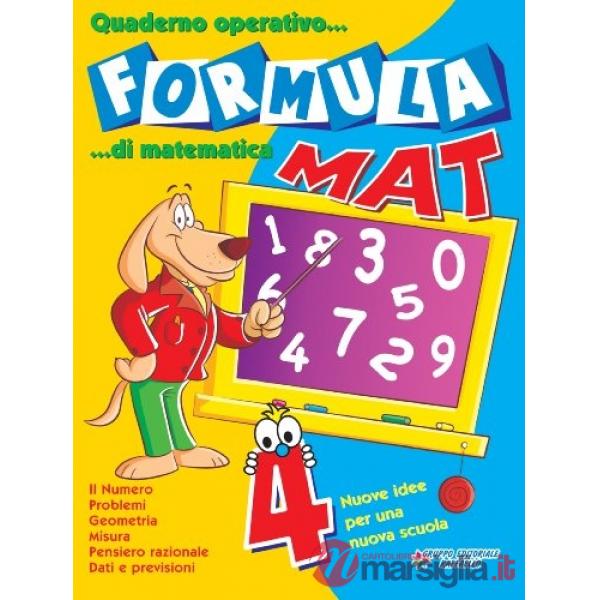 FORMULA MAT. QUADERNO OPERATIVO DI MATEMATICA. PER LA 4 CLASSE ELEMENT