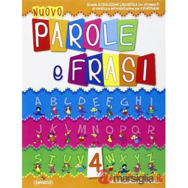 NUOVO PAROLE E FRASI. PER LA 4 CLASSE ELEMENTARE