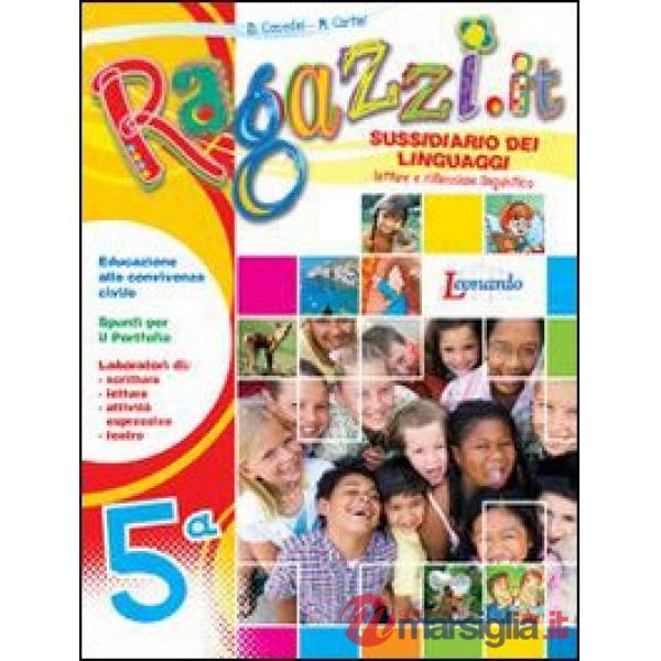 RAGAZZI.IT. PER LA 5 CLASSE ELEMENTARE. CON E-BOOK