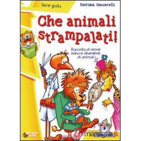 CHE ANIMALI STRAMPALATI!