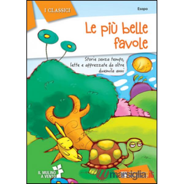 LE PIU' BELLE FAVOLE - I CLASSICI