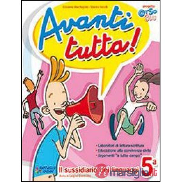 AVANTI TUTTA. PER LA 5 CLASSE ELEMENTARE. CON E-BOOK
