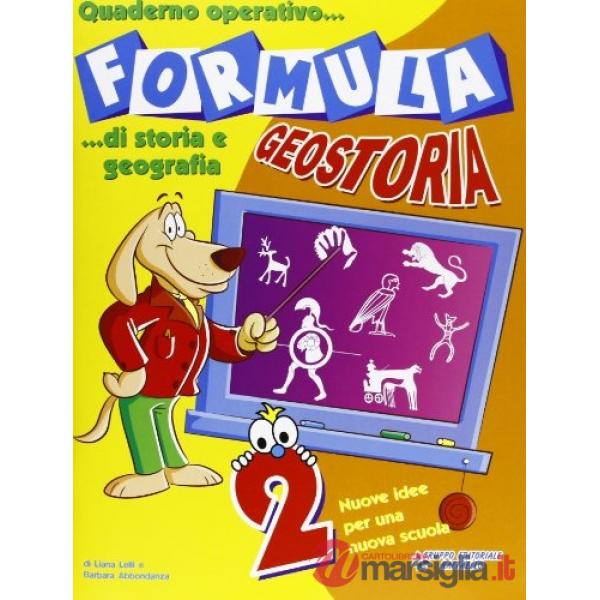 FORMULA GEOSTORIA. QUADERNO OPERATIVO DI STORIA E GEOGRAFIA 2