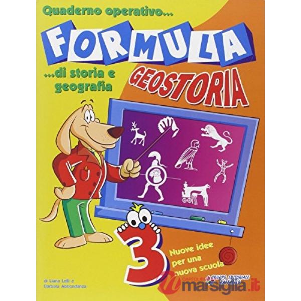 FORMULA GEOSTORIA. QUADERNO OPERATIVO DI STORIA E GEOGRAFIA 3