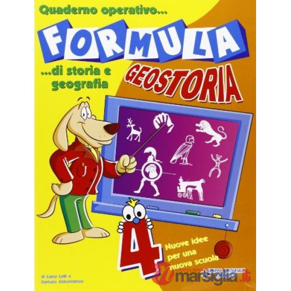 FORMULA GEOSTORIA. QUADERNO OPERATIVO DI STORIA E GEOGRAFIA 4
