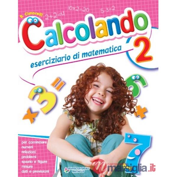 CALCOLANDO. PER LA SCUOLA ELEMENTARE