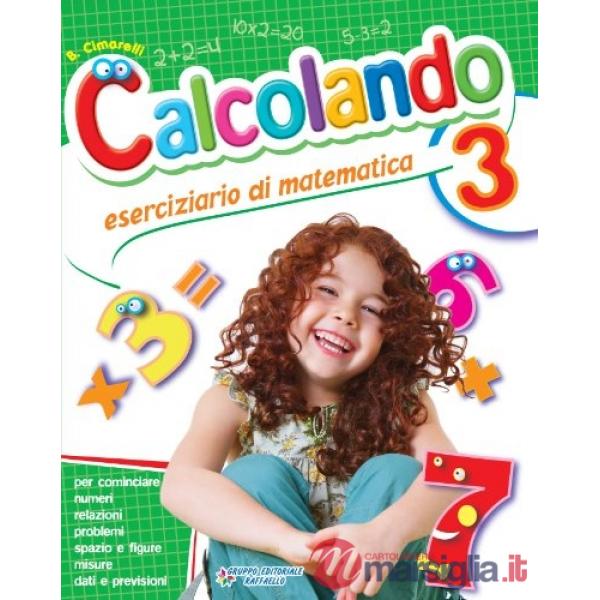 CALCOLANDO. PER LA SCUOLA ELEMENTARE