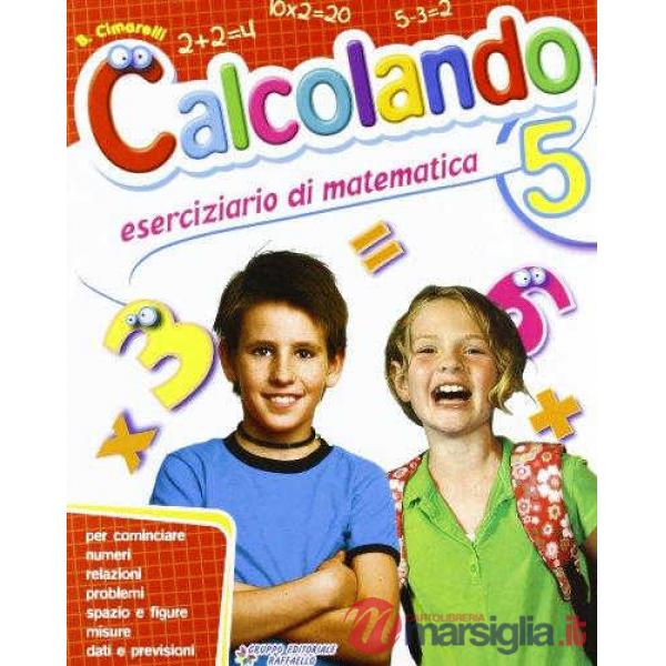 CALCOLANDO. PER LA SCUOLA ELEMENTARE