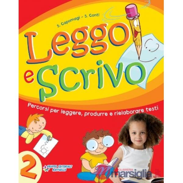 LEGGO E SCRIVO. PER LA SCUOLA ELEMENTARE. VOL. 2