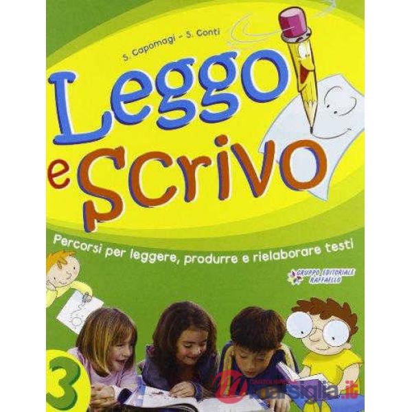 LEGGO E SCRIVO. PER LA SCUOLA ELEMENTARE. VOL. 3