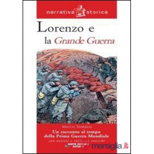LORENZO E LA GRANDE GUERRA