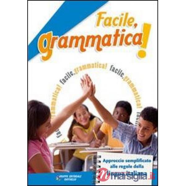 FACILE, GRAMMATICA. PER LA SCUOLA MEDIA. CON CD-ROM