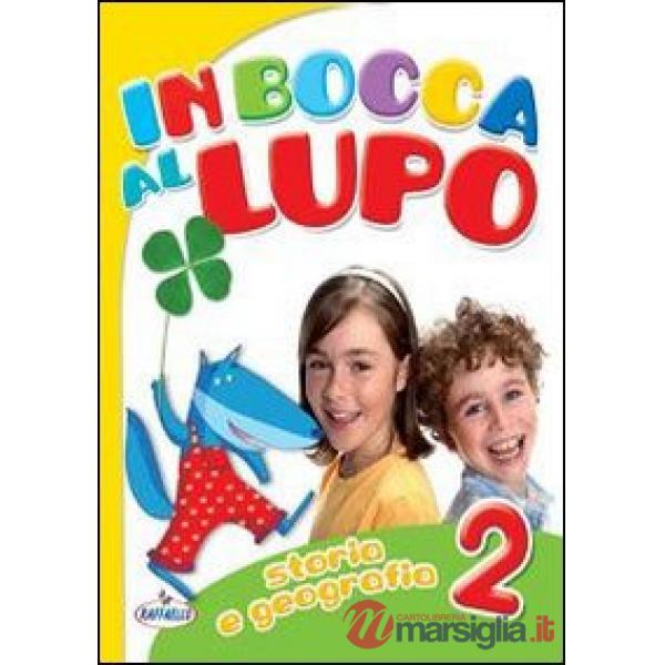 IN BOCCA AL LUPO. PER LA 2ª CLASSE ELEMENTARE. EDIZ. ILLUSTRATA. CON CD AUDIO. CON ESPANSIONE ONLINE