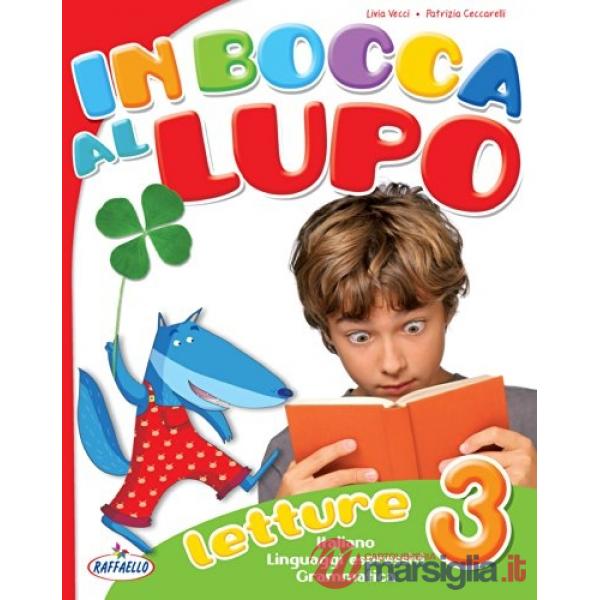 IN BOCCA AL LUPO. PER LA 3ª CLASSE ELEMENTARE. CON CD AUDIO. CON ESPANSIONE ONLINE
