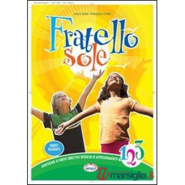 FRATELLO SOLE. CON ESPANSIONE ONLINE. PER LA 1, 2 E 3
