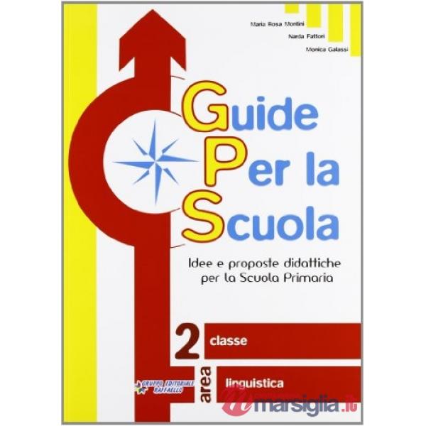 GUIDE PER LA SCUOLA. 2 CLASSE LINGUISTICA
