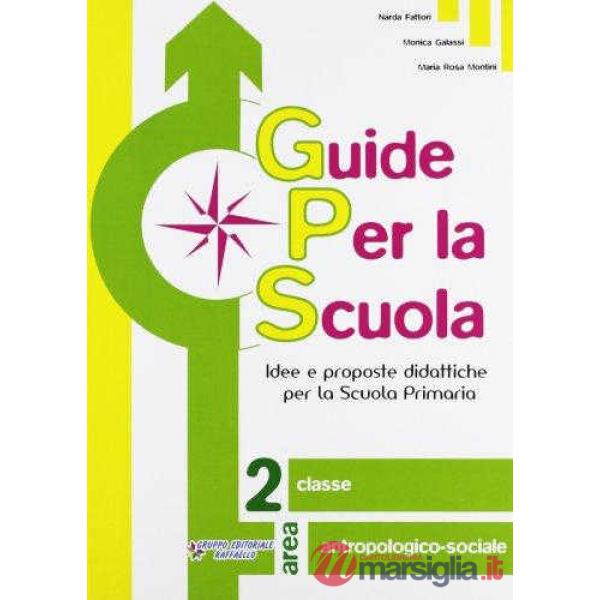 GUIDE PER LA SCUOLA. CLASSE ANTROPOLOGICO-SOCIALE