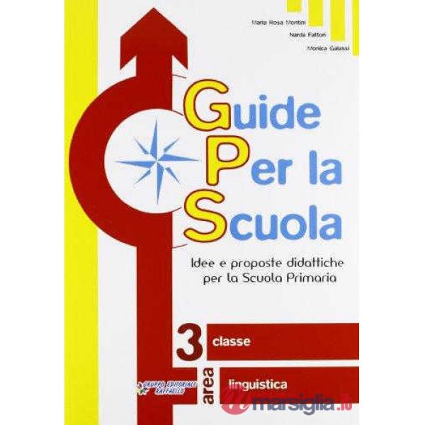 GUIDE PER LA SCUOLA. 3 CLASSE LINGUISTICA