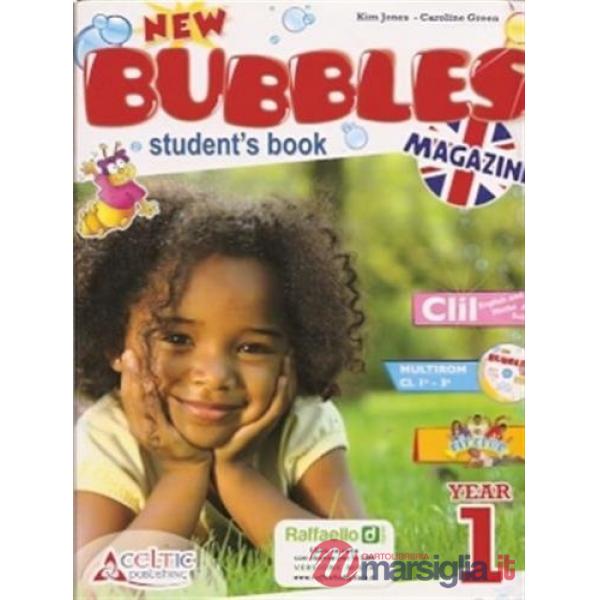 BUBBLES MAGAZINE. STUDENT'S BOOK. PER LA 1 CLASSE ELEMENTARE