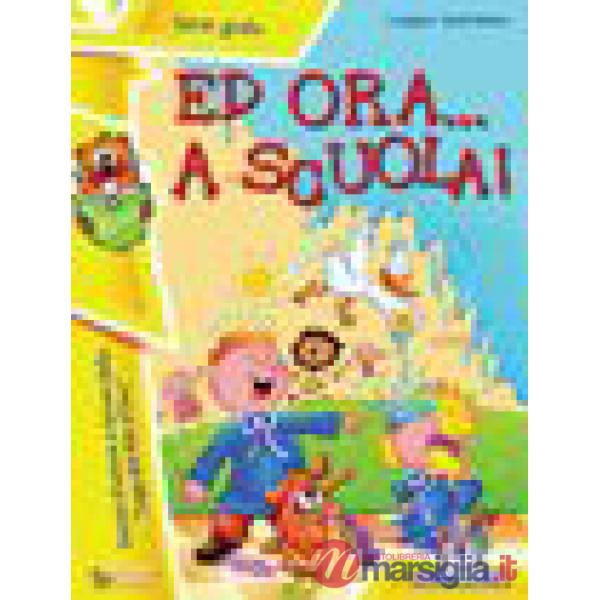 ED ORA... A SCUOLA
