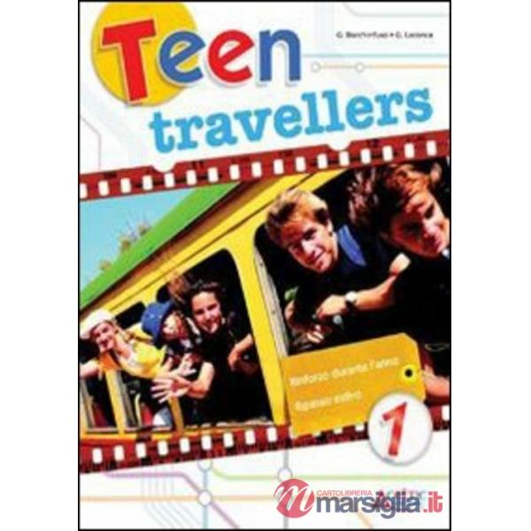 TEEN TRAVELLERS. PER LA SCUOLA MEDIA. CON CD AUDIO. VOL. 1