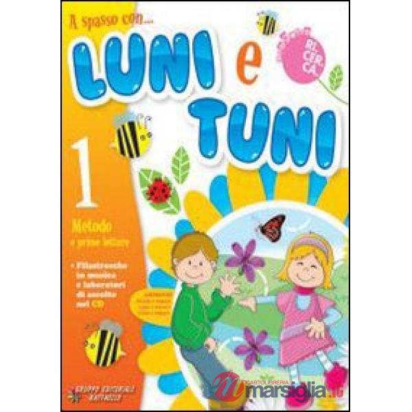 A SPASSO CON... LUNI E TUNI. CON ESPANSIONE ONLINE. CON CD AUDIO