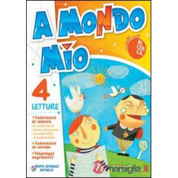 A MONDO MIO. CON ESPANSIONE ONLINE. CON CD AUDIO. PER LA 4 CLASSE