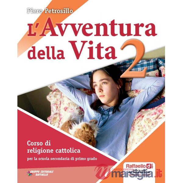 AVVENTURA DELLA VITA. PER LA SCUOLA MEDIA. CON CD-ROM. CON ESPANSIONE