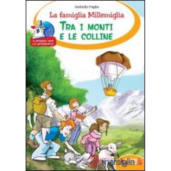 TRA I MONTI E LE COLLINE