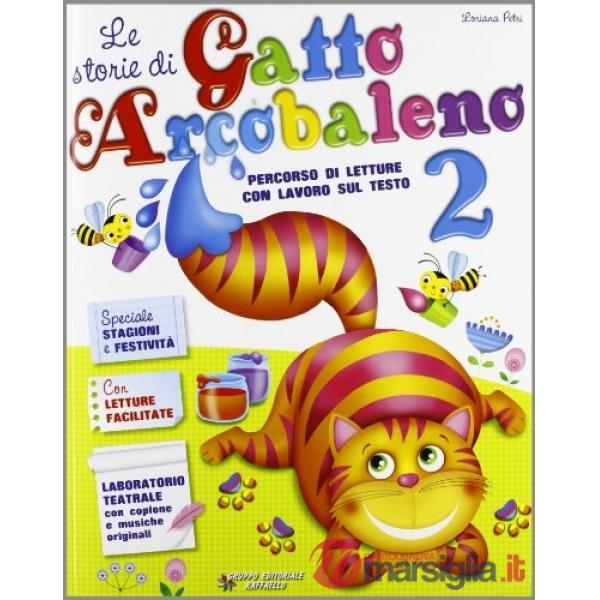 STORIE DI GATTO ARCOBALENO. PER LA 2 CLASSE ELEMENTARE (LE)