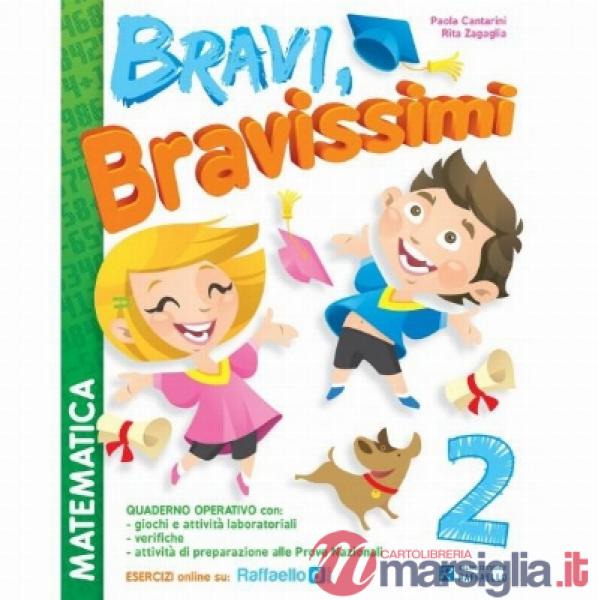 BRAVI, BRAVISSIMI. MATEMATICA. CON MATERIALI PER IL DOCENTE