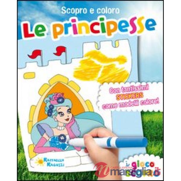 SCOPRO E COLORO LE PRINCIPESSE