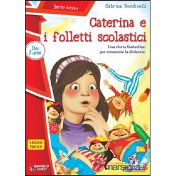 CATERINA E I FOLLETTI SCOLASTICI