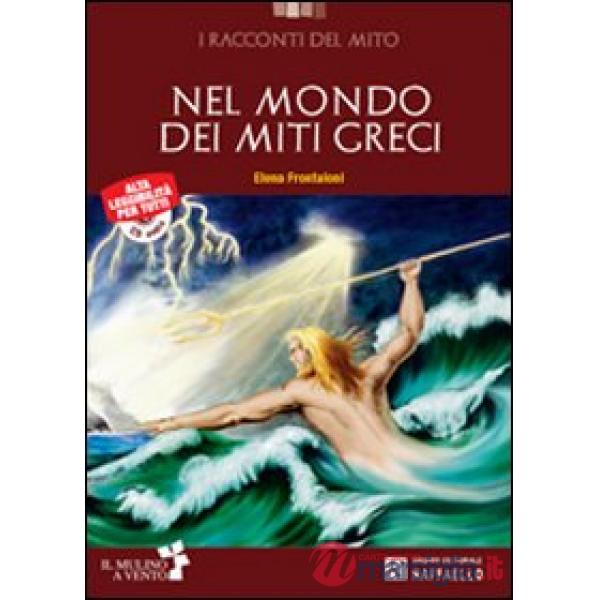NEL MONDO DEI MITI GRECI. CON CD AUDIO. CON ESPANSIONE ONLINE