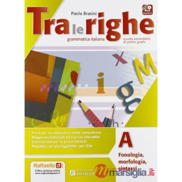 TRA LE RIGHE. VOL. A-B. CON ESERCIZIARIO-M.I.O. PER LA SCUOLA MEDIA. C