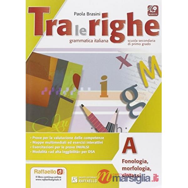 TRA LE RIGHE. CON ESERCIZIARIO-M.I.O. PER LA SCUOLA MEDIA. CON E-BOOK.