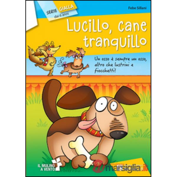 LUCILLO CANE TRANQUILLO