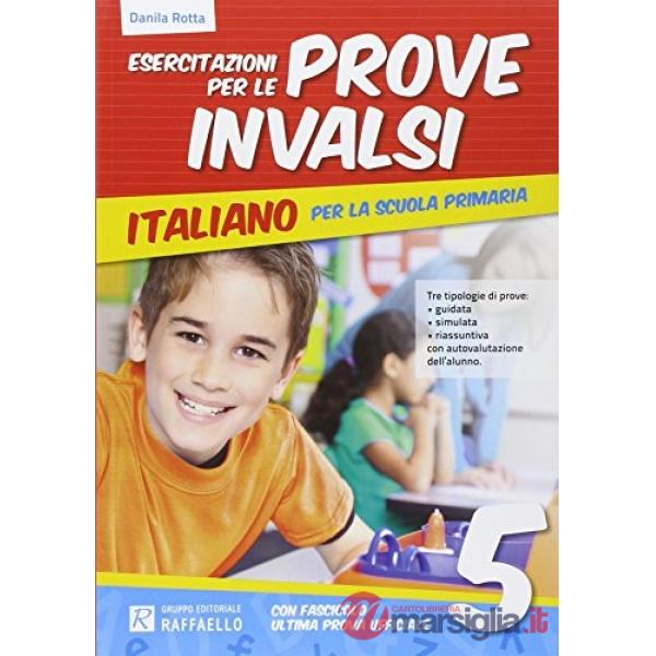 ESERCITAZIONE PER LE PROVE INVALSI. ITALIANO. PER LA 5 CLASSE ELEMENTA