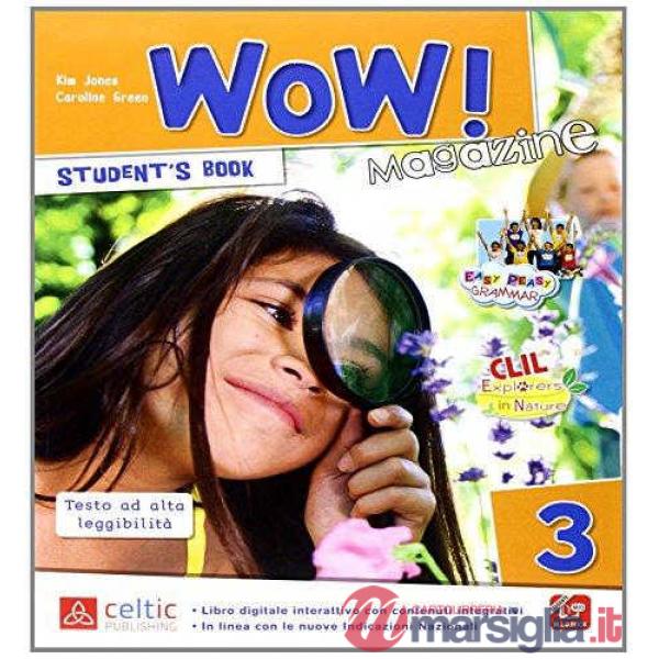 WOW MAGAZINE 3. PER LA SCUOLA ELEMENTARE. CON E-BOOK. CON ESPANSIONE