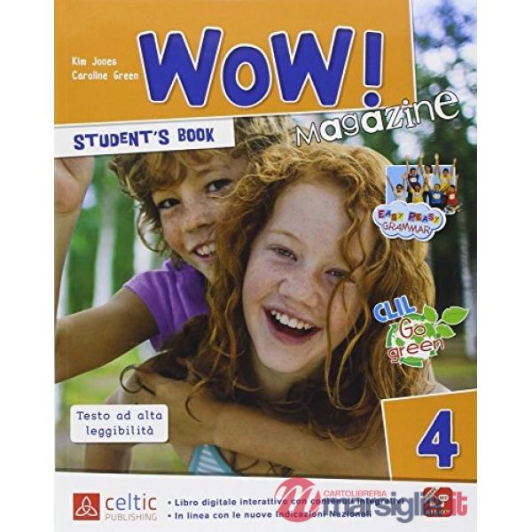 WOW MAGAZINE 4. PER LA SCUOLA ELEMENTARE. CON E - BOOK. CON ESPANSIONE