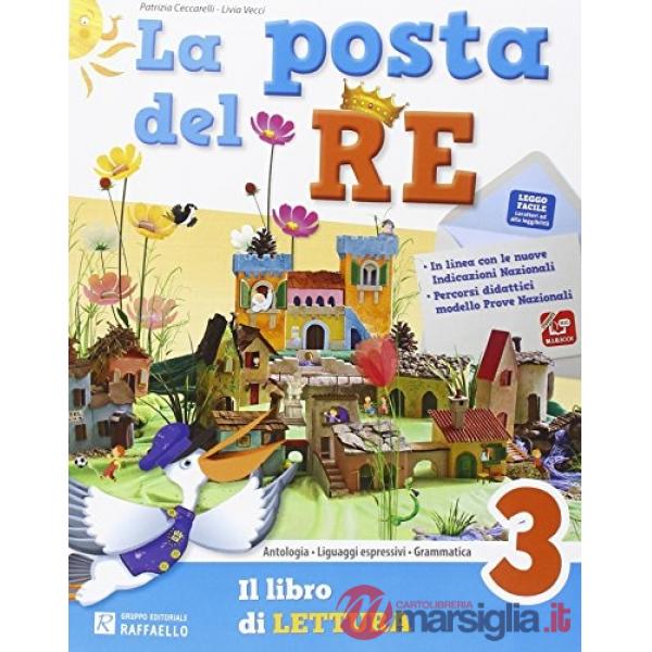 POSTA DEL RE. PER LA SCUOLA ELEMENTARE. CON E-BOOK