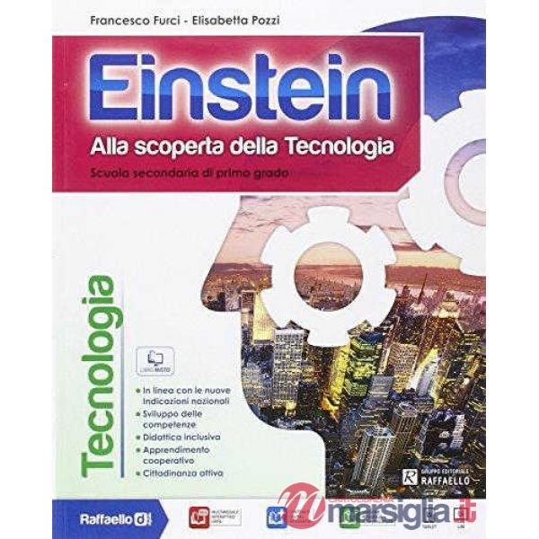 EINSTEIN TECNOLOGIA. CON COMPETENZE-DISEGNO-TAVOLE-INFORMATICA. PER LA