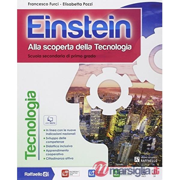 EINSTEIN TECNOLOGIA. CON COMPETENZE-DISEGNO. PER LA SCUOLA MEDIA. CON