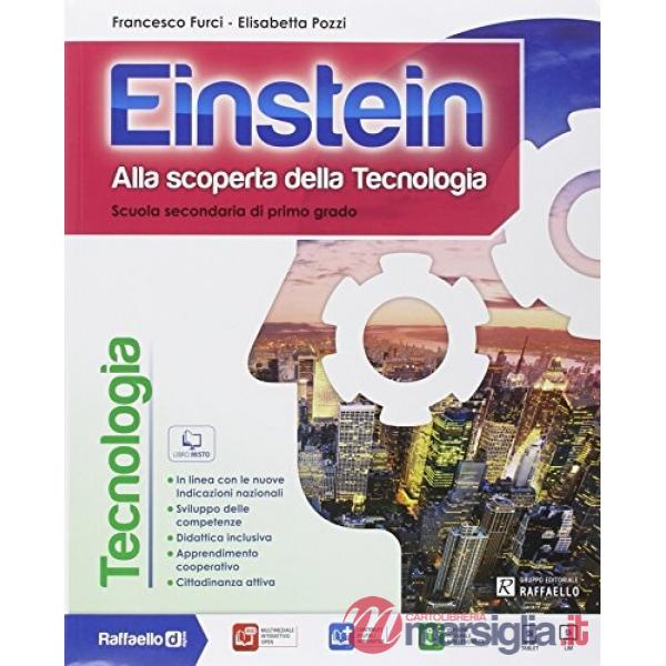 EINSTEIN TECNOLOGIA. CON COMPETENZE. PER LA SCUOLA MEDIA. CON E-BOOK.