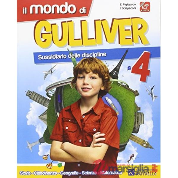 MONDO DI GULLIVER. PER LA 4 CLASSE ELEMENTARE. CON E-BOOK