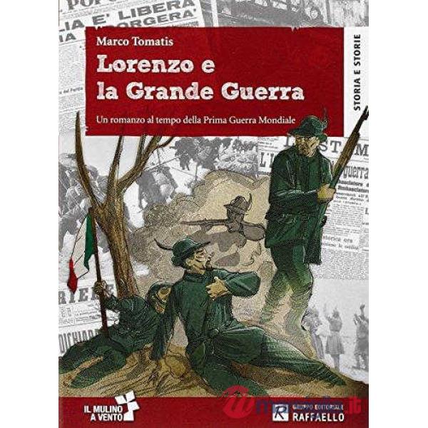 LORENZO E LA GRANDE GUERRA