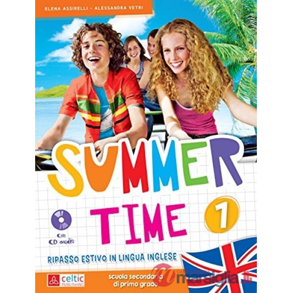 SUMMERTIME. CON CD AUDIO. PER LA SCUOLA MEDIA