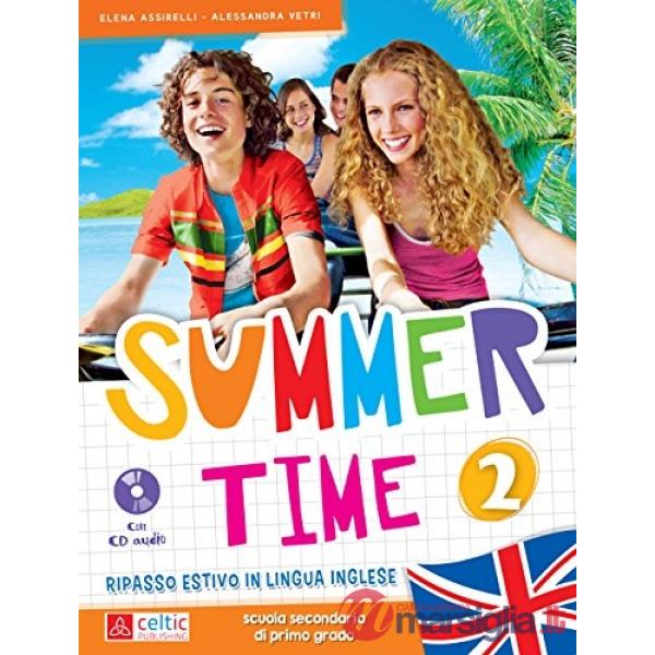 SUMMERTIME. CON CD AUDIO. PER LA SCUOLA MEDIA