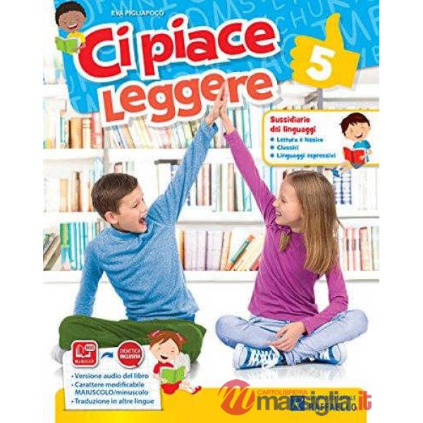 CI PIACE LEGGERE 5. PER LA SCUOLA ELEMENTARE. CON E-BOOK