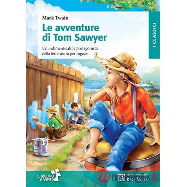 AVVENTURE DI TOM SAWYER (LE)